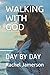 WALKING WITH GOD: DAILY DEV...