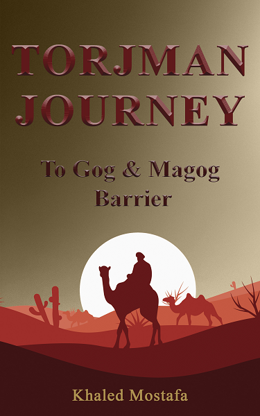 Torjman Journey to Gog & Magog Barrier