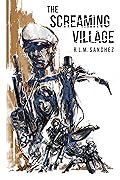 The Screaming Village