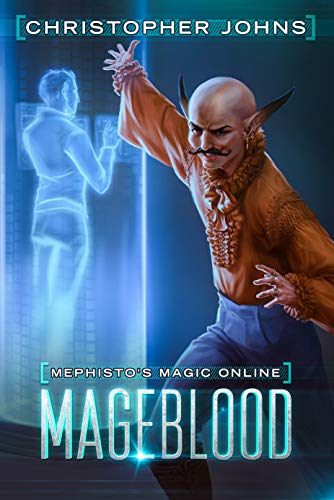 Mageblood (Mephisto's Magic Online, #1)