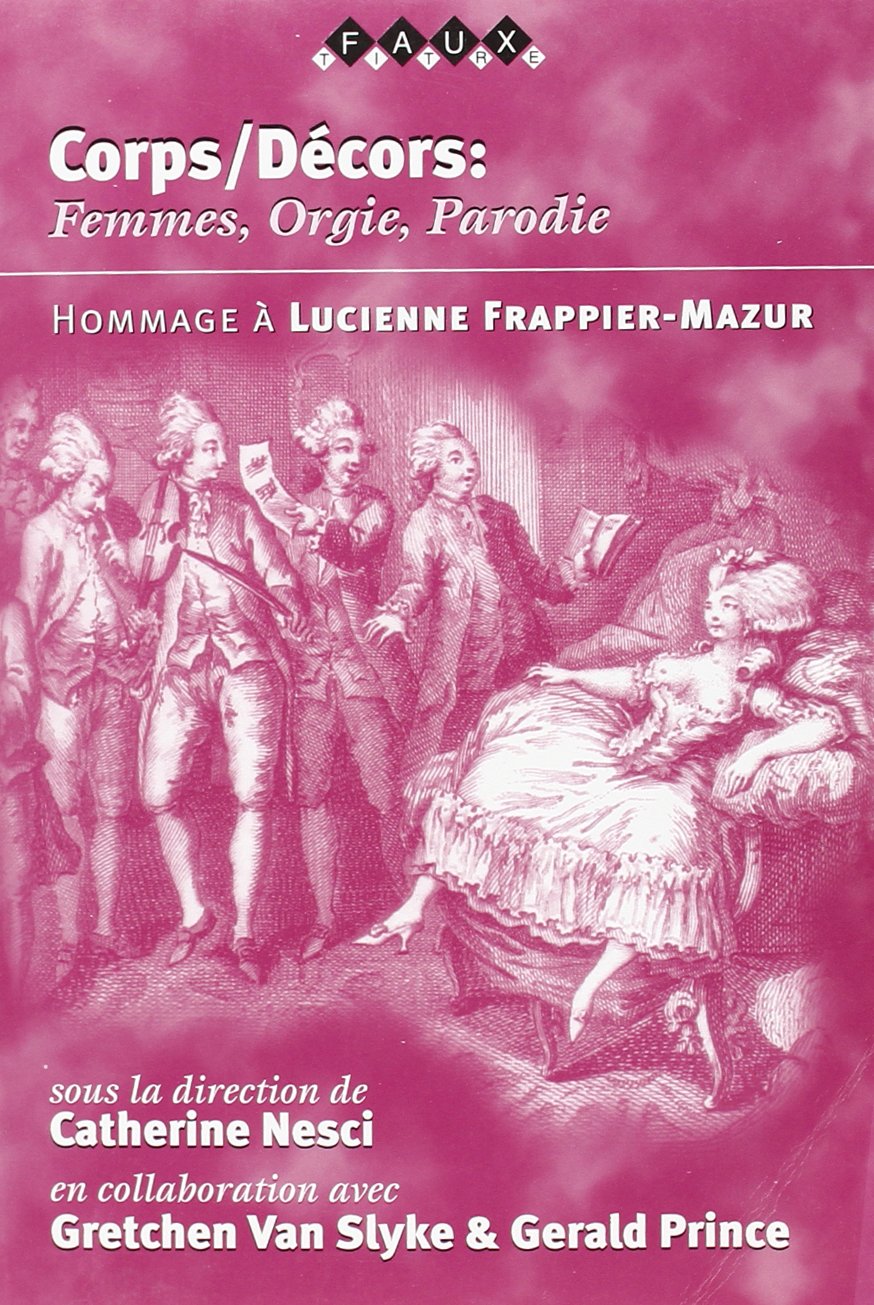 Corps-décors : femmes, orgie, parodie : hommage à Lucienne