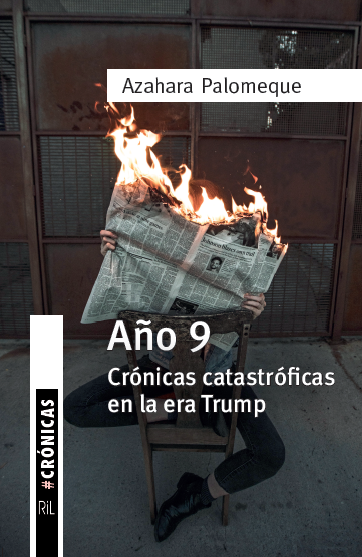 Año 9. Crónicas catastróficas en la Era Trump