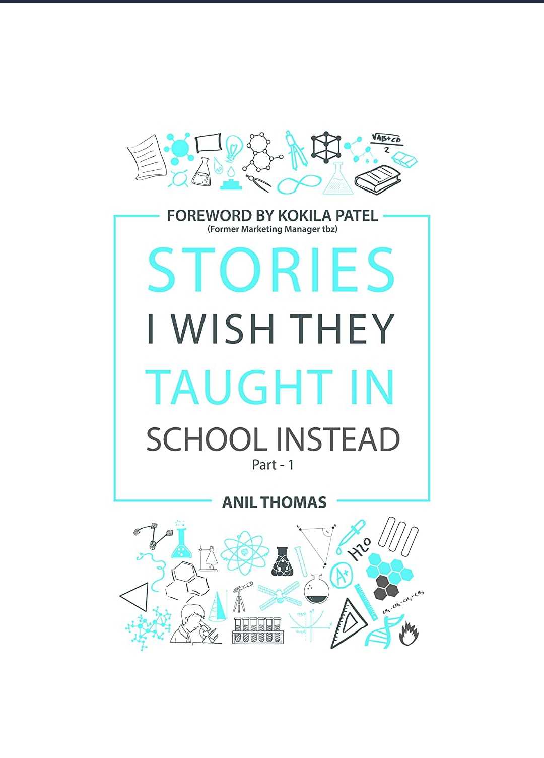 Stories I Wish They Taught in School Instead (Part-1)