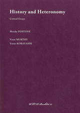 History and Heteronomy: Critical Essays (UTCP Booklet, #12)