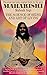 Science of Being and Art of Living by Maharishi Mahesh Yogi