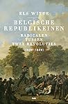 Belgische Republikeinen - Radicalen tussen twee revoluties 1830-1850
