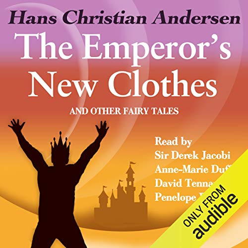 The Emperor's New Clothes and Other Fairy Tales (Audible Audio)