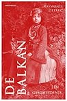 De Balkan - Een g...