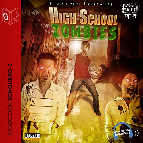High School Zombies [Spanish Edition]