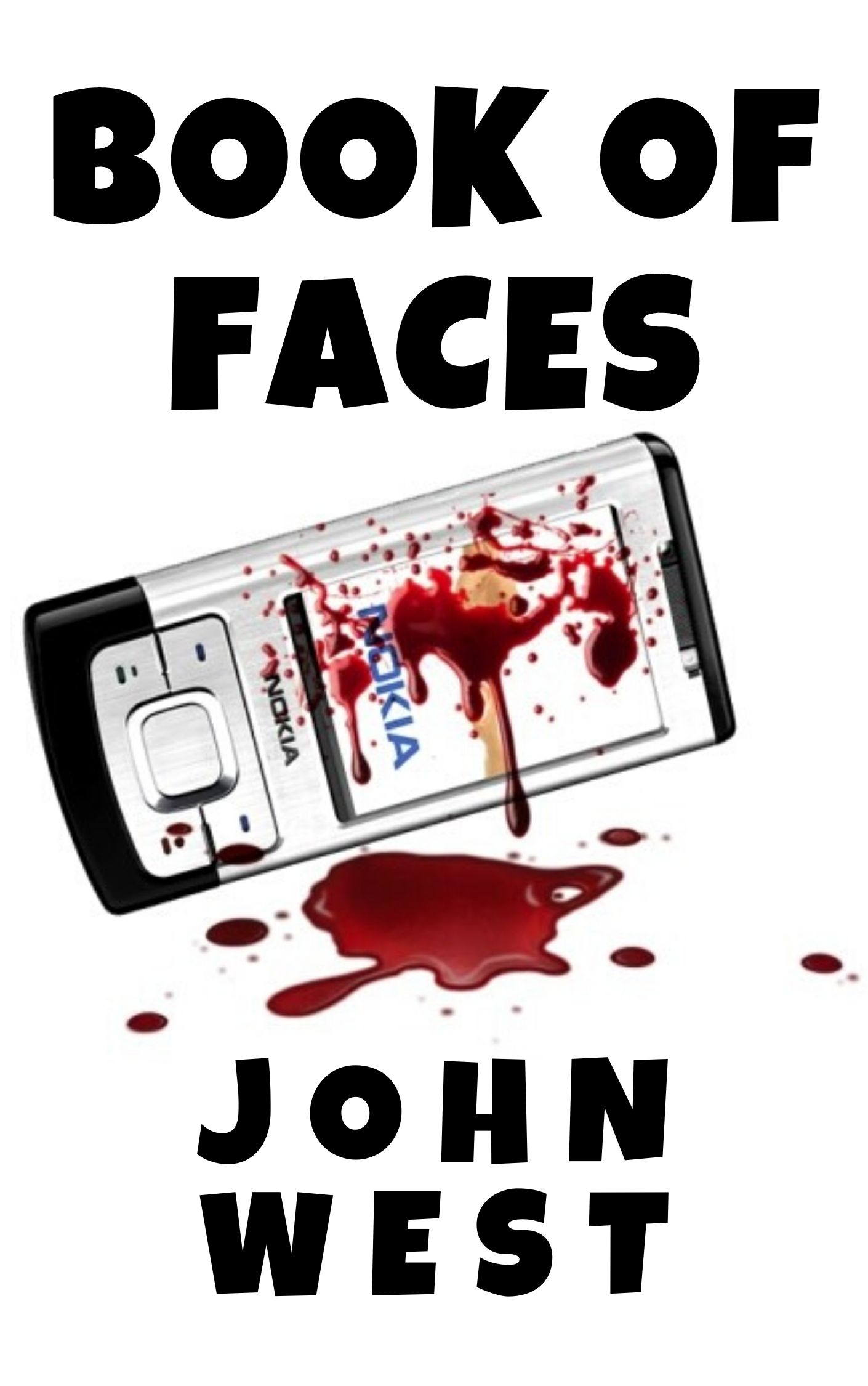 Book of Faces - An angry Facebook post spirals into a serial killing spree