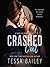Crashed Out by Tessa Bailey Crashed Out by Tessa Bailey