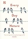 Every Day Nature:...
