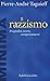 Il razzismo by Pierre-André Taguieff