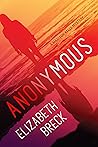 Anonymous by Elizabeth Breck