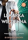 Lekarka więzienna by Amanda Brown Lekarka więzienna by Amanda Brown