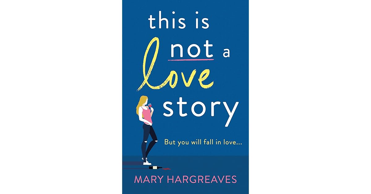 This is Not a Love Story by Mary Hargreaves
