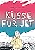 Küsse für Jet