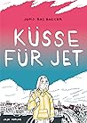 Küsse für Jet by Joris Bas Backer Küsse für Jet by Joris Bas Backer