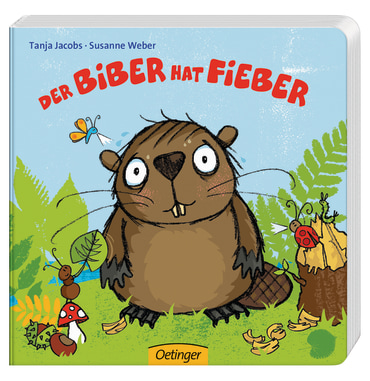 Der Biber hat Fieber (Board Book)
