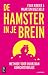 Hamster in je brein