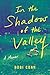 In the Shadow of the Valley...