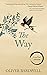 The Way: A Small Book of Wi...