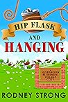 Hip Flask and Hanging (Silvermoon Retirement Village #2)