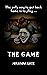 The Game