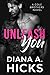 Unleash You by Diana A. Hicks