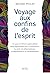 Voyage aux confins de l'esprit (French Edition)
