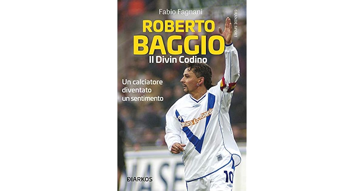 Il Divin Codino L'art Du But Par Roberto Baggio Roberto Baggio, il divin codino by Fabio Fagnani