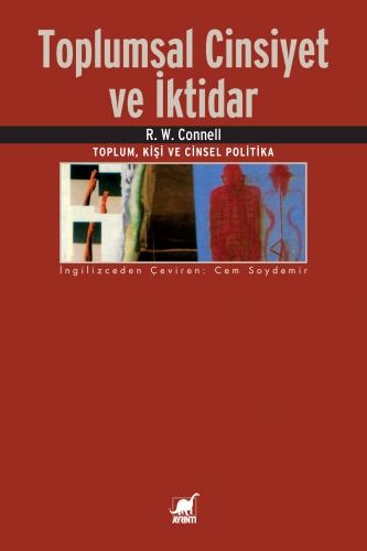 Toplumsal Cinsiyet ve İktidar: Toplum, Kişi ve Cinsel Politika