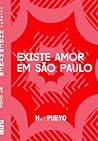 Existe amor em São Paulo by H. Pueyo