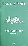 On Running (True Story #21)