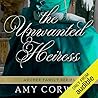 The Unwanted Heiress by Amy Corwin