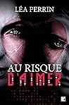 Au risque d'aimer Au risque d'aimer