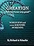 Creation: "Behold, it was very good.": Worldviews and a New Scientific Awakening