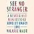 See No Stranger: A Memoir and Manifesto of Revolutionary Love