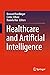Healthcare and Artificial Intelligence by Bernard Nordlinger