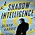 A Shadow Intelligence
