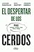 El Despertar De Los Cerdos