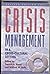 Crisis Management in a Cross-Cultural Setting by Patricia A. Burak