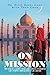On Mission: The Story of a ...