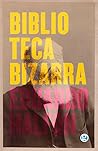 Biblioteca bizarra