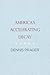 America's Accelerating Decay