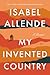My Invented Country: A Memoir