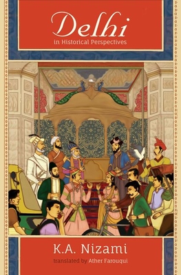 Delhi in Historical Perspectives (Hardcover)