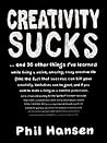 Creativity Sucks:...