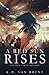 A Red Sun Rises (The New Earth Trilogy)
