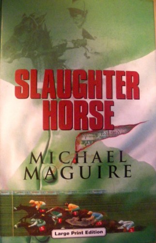 Slaughter Horse (U) (Ulverscroft Large Print Series)